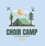 Choir Camp!